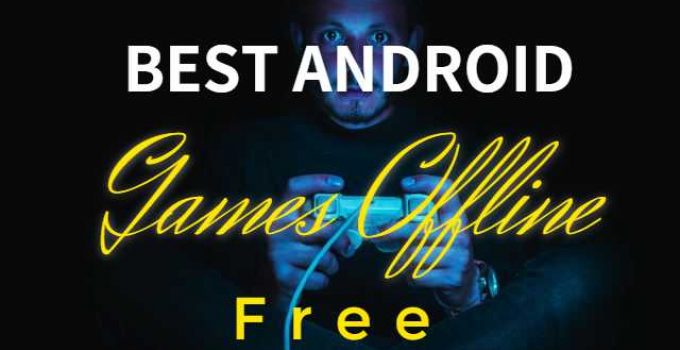 Best Android Games Offline free For 2Gb RAM